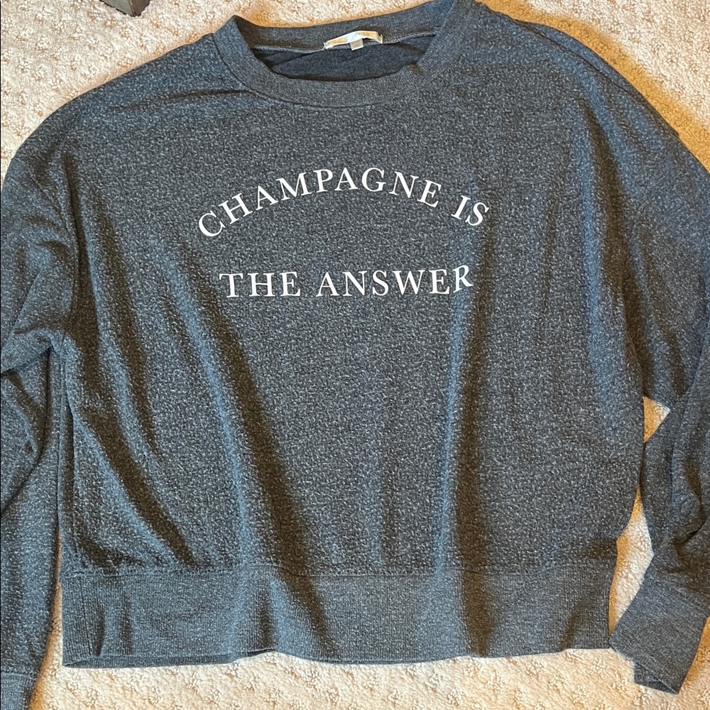 z supply champagne is the answer  grey sweater